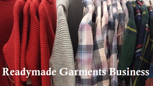 Readymade Garments Business Tips Investment Profit