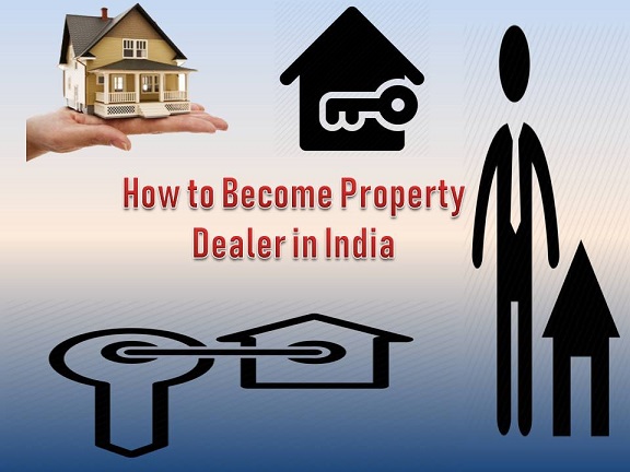 How to Become Property Dealer in India