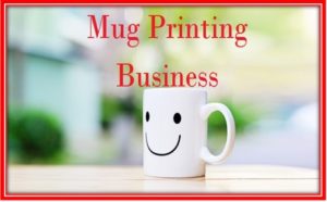 mug printing business plan pdf