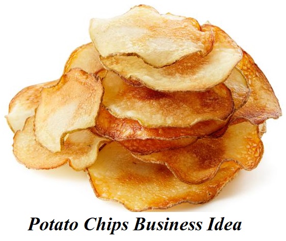 Potato Chips Business Idea Overall Investment And Profit